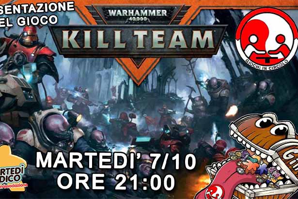 Kill Team - Giochi in Circolo